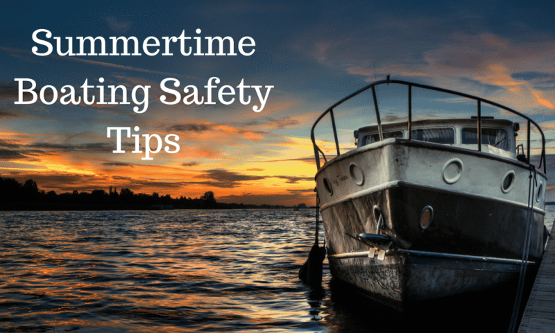Boating Saftey Tips Summer Boating Safety Tips
