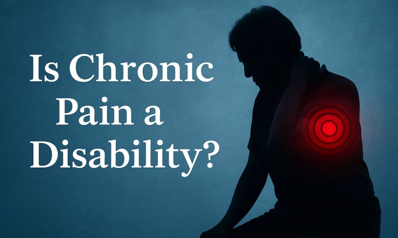 Is Chronic Pain a Disability Is Chronic Pain a Disability?