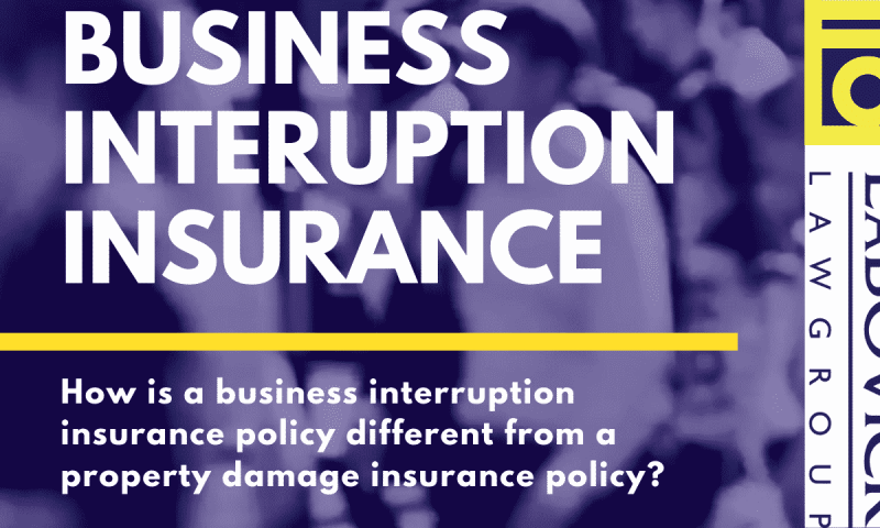 LaBovick May FAQ 2 Business Interruption Insurance LaBovick May FAQ 2 Business Interruption Insurance
